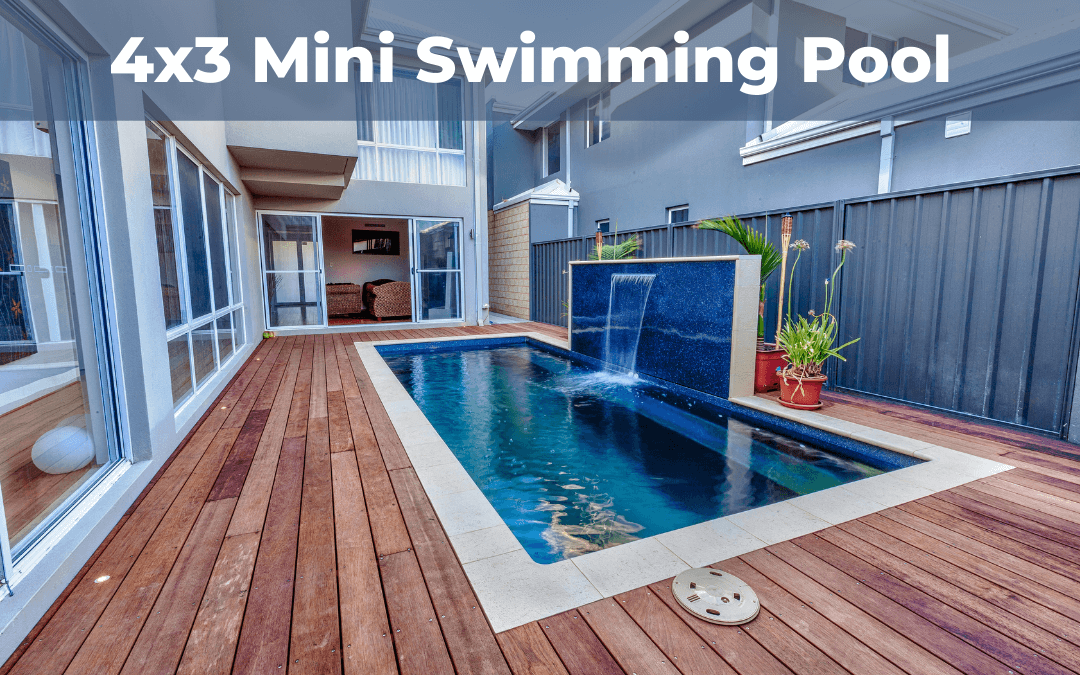 The 4×3 Mini Swimming Pool for smaller spaces